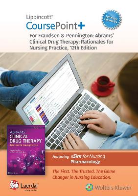 Lippincott CoursePointplus Enhanced for Frandsen: Abrams' Clinical Drug Therapy: Rationales for Nursing Practice Twelfth, 24 Month
