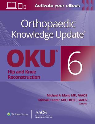 Orthopaedic Knowledge Update(R): Hip and Knee Reconstruction 6