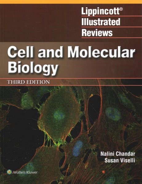 Lippincott Illustrated Reviews: Cell and Molecular Biology