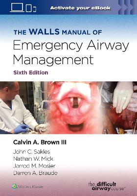 Walls Manual of Emergency Airway Management 6th edition