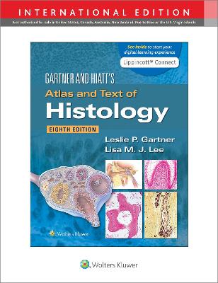 Gartner & Hiatt's Atlas and Text of Histology Eighth, International Edition