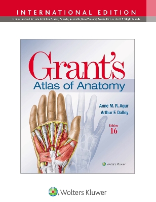 Grant's Atlas of Anatomy Sixteenth, International Edition