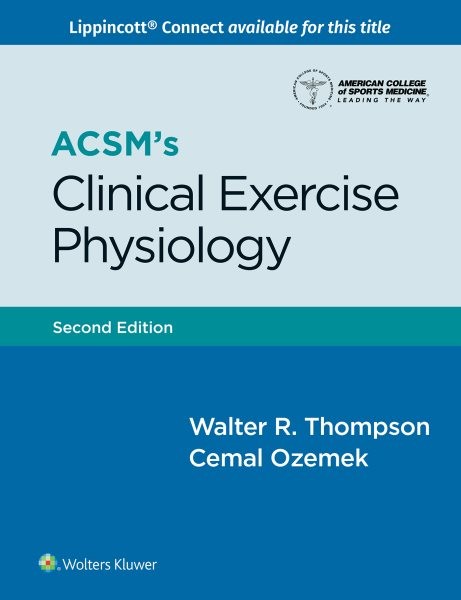 ACSM's Clinical Exercise Physiology 2nd edition