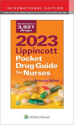 2023 Lippincott Pocket Drug Guide for Nurses Eleventh, International Edition, 2023 edition