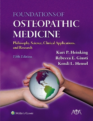 Foundations of Osteopathic Medicine: Philosophy, Science, Clinical Applications, and Research 5th edition