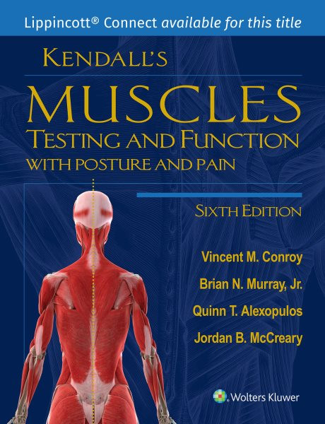 Lippincott Connect Physical Access Card Courseware for Florence Kendall’s Muscles: Testing and Function, With Posture and Pain 1.0 6 PSC