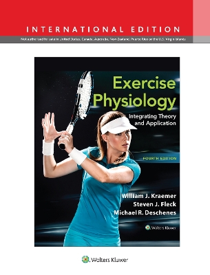 Exercise Physiology: Integrating Theory and Application Fourth, International Edition