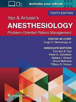 Yao & Artusio's Anesthesiology: Problem-Oriented Patient Management 10th edition