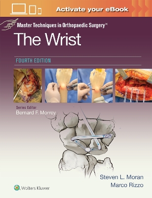 Master Techniques in Orthopaedic Surgery: The Wrist: Print plus eBook with  Multimedia: Master Techniques in Orthopaedic Surgery 4th edition