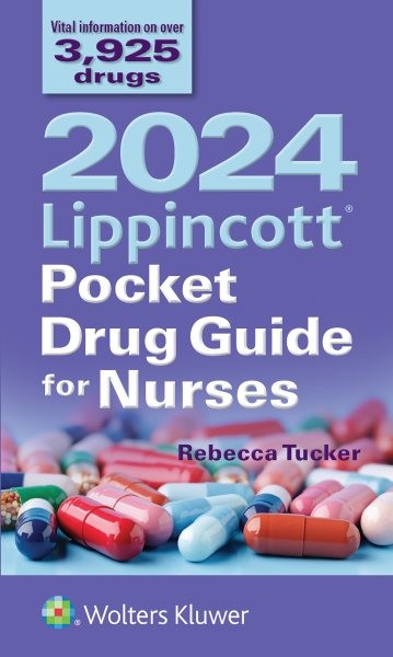 2024 Lippincott Drug Guide for Nurses 12 POC New
