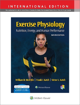 Exercise Physiology: Nutrition, Energy, and Human Performance 9e Lippincott  Connect International Edition Print Book and Digital Access Card Package Ninth, International Edition