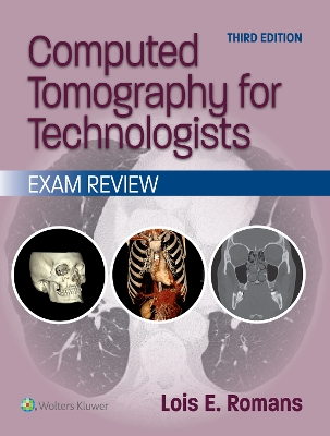 Computed Tomography for Technologists: Exam Review 3rd edition