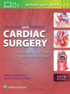Khonsari and Sintek's Cardiac Surgery: Safeguards and Pitfalls in Operative Technique 6th edition