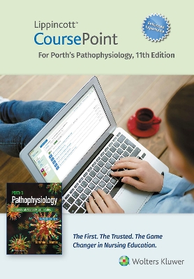 Lippincott CoursePoint Enhanced for Porth's Pathophysiology Eleventh, 12 Month