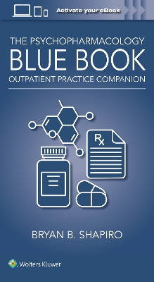 Psychopharmacology Blue Book: Outpatient Practice Companion