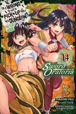 Is It Wrong to Try to Pick Up Girls in a Dungeon? On the Side: Sword  Oratoria, Vol. 14 (manga)