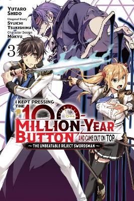 I Kept Pressing the 100-Million-Year Button and Came Out on Top, Vol. 3  (manga)