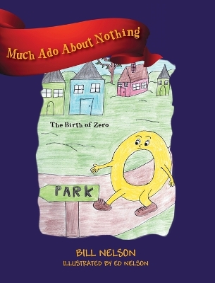 Much Ado About Nothing: The Birth of Zero