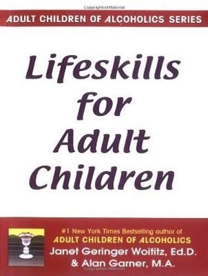 Lifeskills for Adult Children Unabridged edition