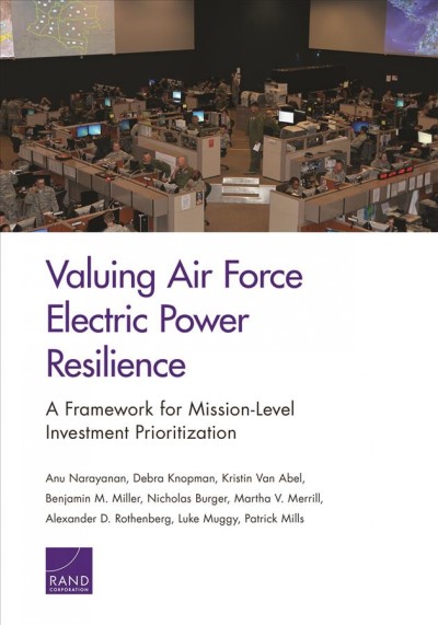 Valuing Air Force Electric Power Resilience: A Framework for Mission-Level Investment Prioritization