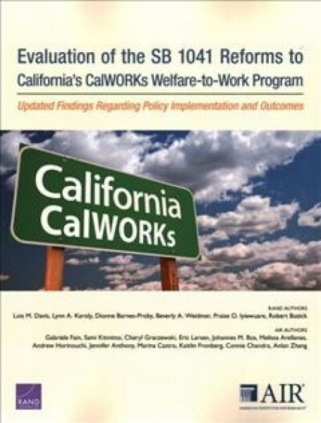 Evaluation of the SB 1041 Reforms to California's CalWORKs Welfare-to-Work  Program: Updated Findings Regarding Policy Implementation and Outcomes