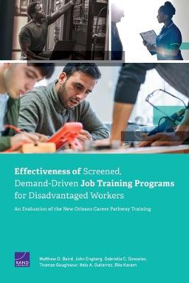 Effectiveness of Screened, Demand-Driven Job Training Programs for  Disadvantaged Workers: An Evaluation of the New Orleans Career Pathway Training