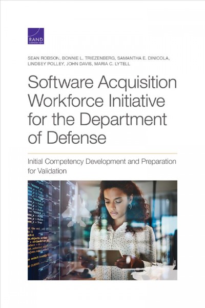 Software Acquisition Workforce Initiative for the Department of Defense: Initial Competency Development and Preparation for Validation