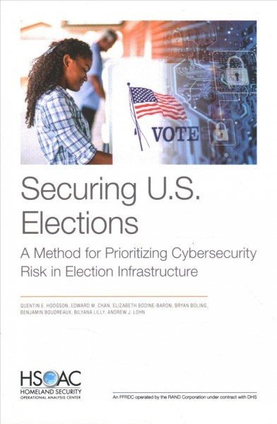 Securing U.S. Elections: A Method for Prioritizing Cybersecurity Risk in Election Infrastructure