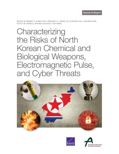 Characterizing the Risks of North Korean Chemical and Biological Weapons,  Electromagnetic Pulse, and Cyber Threats