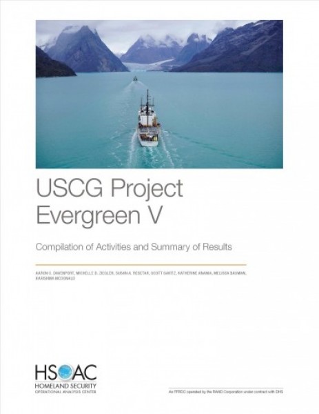 USCG Project Evergreen V: Compilation of Activities and Summary of Results