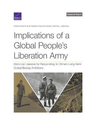 Implications of a Global People's Liberation Army: Historical Lessons for Responding to China's Long-Term Global Basing Ambitions