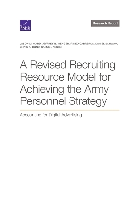 Revised Recruiting Resource Model for Achieving the Army Personnel Strategy: Accounting for Digital Advertising