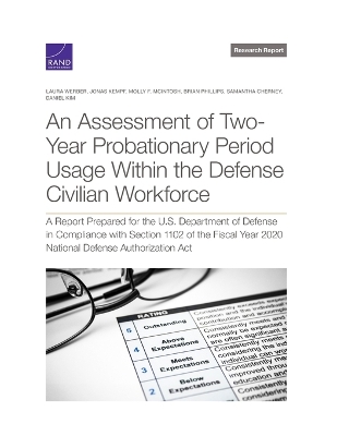 Assessment of Two-Year Probationary Period Usage Within the Defense Civilian  Workforce: A Report Prepared for the U.S. Department of Defense in Compliance with  Section 1102 of the Fiscal Year 2020 National Defense Authorization ACT