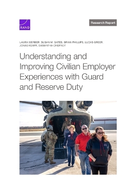 Understanding and Improving Civilian Employer Experiences with Guard and  Reserve Duty
