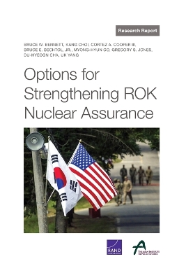 Options for Strengthening Rok Nuclear Assurance