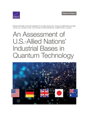 Assessment of U.S.-Allied Nations' Industrial Bases in Quantum Technology
