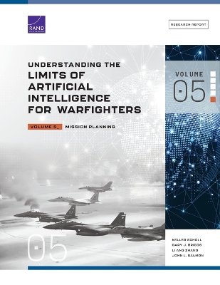 Understanding the Limits of Artificial Intelligence for Warfighters: Mission Planning