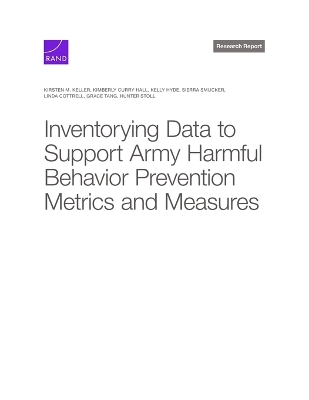 Inventorying Data to Support Army Harmful Behavior Prevention Metrics and  Measures