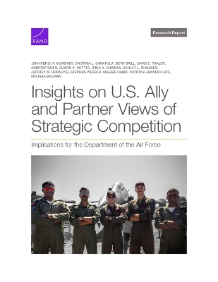 Insights on U.S. Ally and Partner Views of Strategic Competition: Implications for the Department of the Air Force