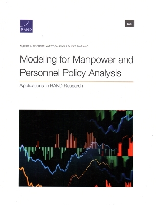 Modeling for Manpower and Personnel Policy Analysis: Applications in Rand Research