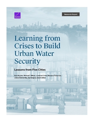 Learning from Crises to Build Urban Water Security: Lessons from Five Cities