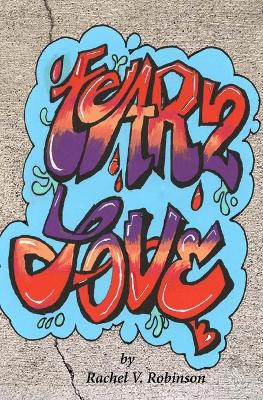 Fear To Love: Based on a true story