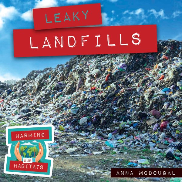 Leaky Landfills