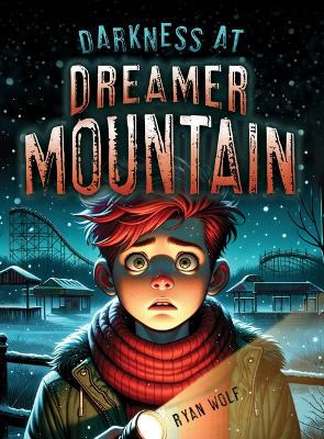 Darkness at Dreamer Mountain
