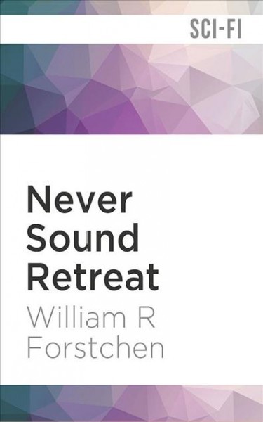 Never Sound Retreat Unabridged
