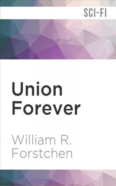 Union Forever Unabridged