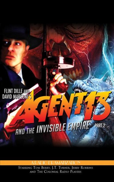 Agent 13 and the Invisible Empire: Part 2: A Radio Dramatization Library ed.
