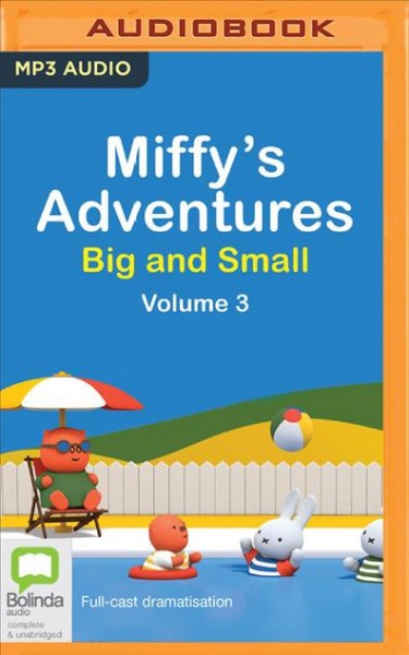 Miffy's Adventures Big and Small Unabridged