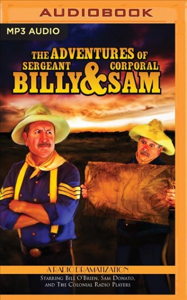 Adventures of Sergeant Billy & Corporal Sam Unabridged