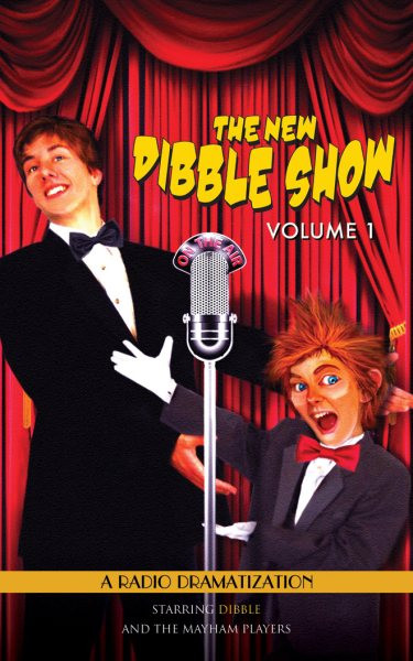 New Dibble Show Unabridged